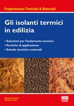 Gli isolanti termici in edilizia. Gli isolanti termici nella progettazione