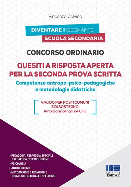 Concorso ordinario. Quesiti a risposta aperta per la seconda prova scritta. Competenze antropo-psico-pedagogiche e metodologie didattiche - Vincenzo Calvino - copertina