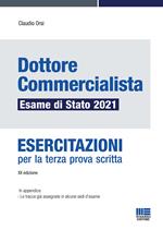 Dottore commercialista. Esame di Stato 2021. Esercitazioni per la terza prova scritta