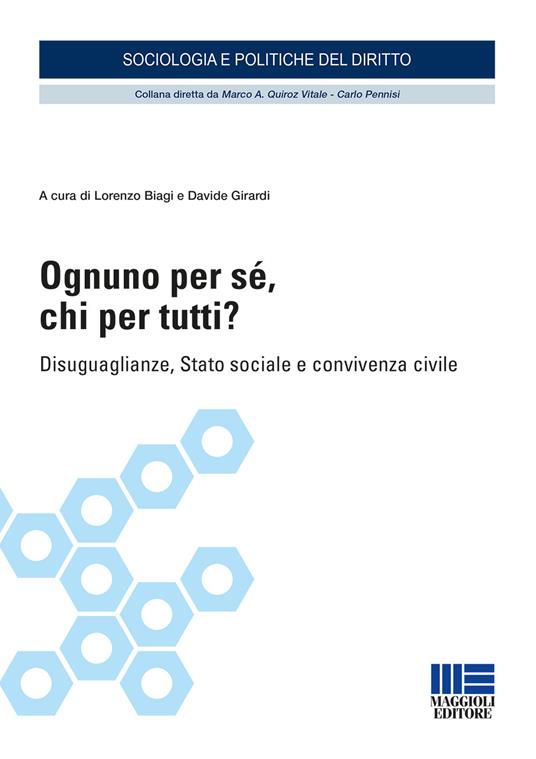 Ognuno per sé, chi per tutti? Disuguaglianze, Stato sociale e convivenza civile - copertina