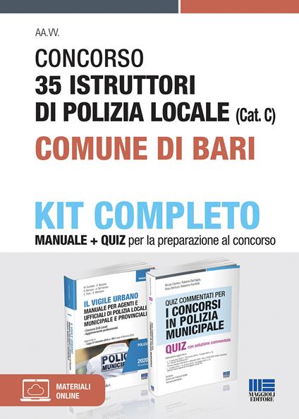 Concorso 35 Istruttori di Polizia locale (Cat. C) Comune di Bari. Kit completo. Con Contenuto digitale per accesso on line - Nicola Cipriani,Carlo Barbera - copertina