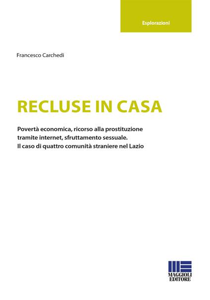 Recluse in casa - Francesco Carchedi - copertina