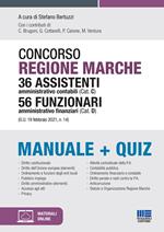 Concorso Regione Marche 36 Assistenti amministrativo contabili (Cat. C) 56 Funzionari amministrativo finanziari (Cat. D). Manuale+quiz. Con espansione online