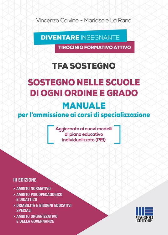 TFA Sostegno. Sostegno nelle scuole di ogni ordine e grado. Manuale per l'ammissione ai corsi di specializzazione - Vincenzo Calvino,Mariasole La Rana - copertina