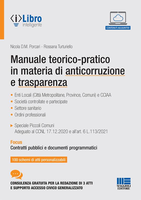 Manuale teorico-pratico in materia di anticorruzione e trasparenza. Con espansione online - Nicola D. M. Porcari,Rossana Turturiello - copertina