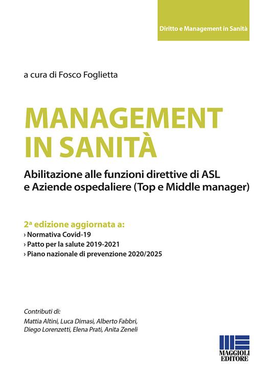 Management in sanità. Abilitazione alle funzioni direttive di ASL e aziende ospedaliere (top e middle manager) - copertina