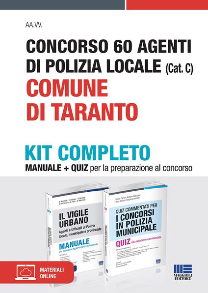 Concorso 60 agenti di polizia locale (Cat. C). Comune di Taranto. Kit completo. Con espansione online - Nicola Cipriani,Roberto Dall'Aglio,Rosa Bertuzzi - copertina