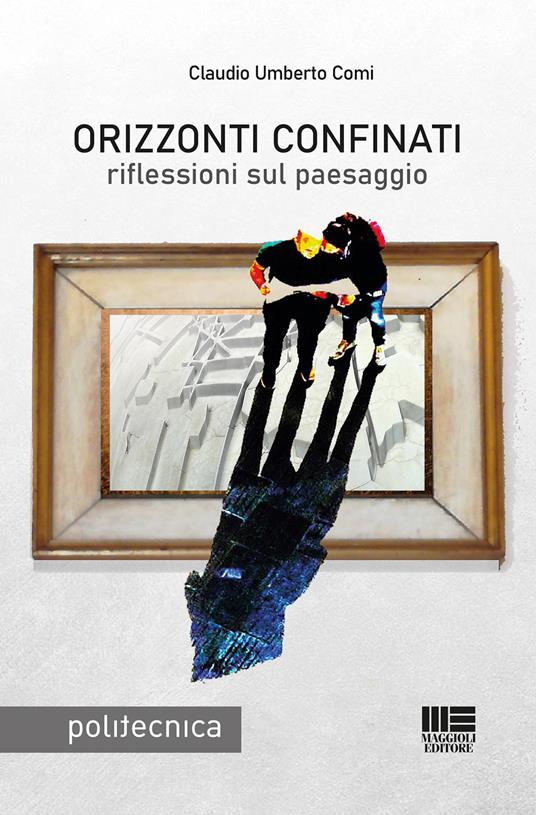 Orizzonti confinati - Claudio Umberto Comi - copertina