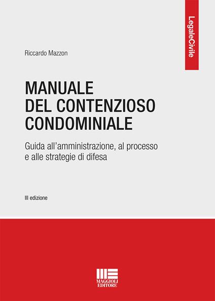 Manuale del contenzioso condominiale - Riccardo Mazzon - copertina