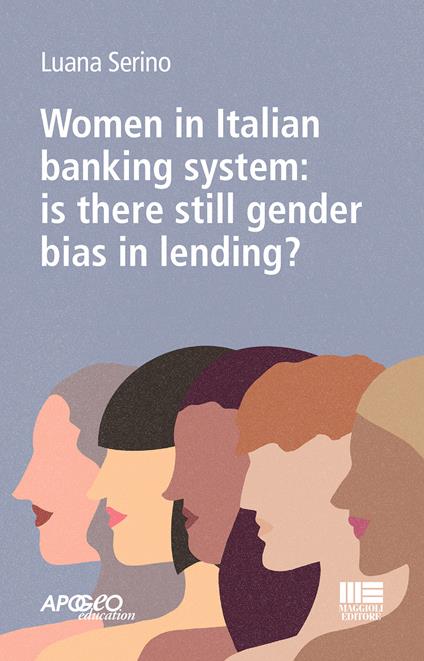 Women in Italian banking system: is there still gender bias in lending? - Luana Serino - copertina