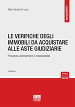 Le verifiche sugli immobili da acquistare alle aste giudiziarie. Procedure, adempimenti e responsabilità