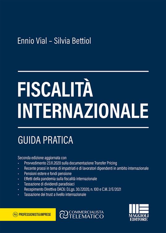 Fiscalità internazionale. Guida pratica - Ennio Vial,Silvia Bettiol - copertina