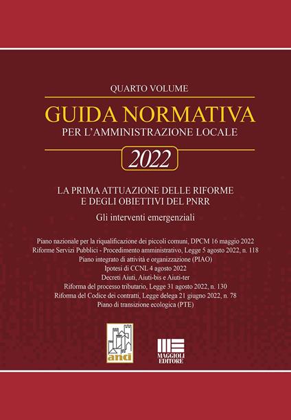 Guida normativa per l'amministrazione locale 2022. Vol. 4: La prima attuazione delle riforme e degli obiettivi del PNRR - Fiorenzo Narducci,Riccardo Narducci - copertina
