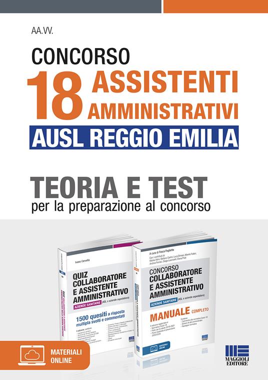 Concorso 18 assistenti amministrativi AUSL Reggio Emilia. Teoria e test per la preparazione al concorso. Kit. Con espansione online - Ivano Cervella - copertina