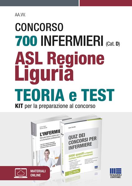 Concorso 700 Infermieri (Cat. D) ASL Regione Liguria. Kit per la preparazione al concorso - Cristina Fabbri,Marilena Moltalti,Ivano Cervella - copertina