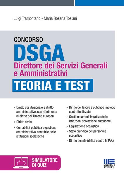 Concorso DSGA Direttore dei Servizi Generali e Amministrativi. Teoria e test. Con simulatore online di quiz - Luigi Tramontano,Maria Rosaria Tosiani - copertina