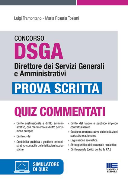 Concorso DSGA Direttore dei Servizi Generali e Amministrativi. Prova scritta. Con software di simulazione - Luigi Tramontano,Maria Rosaria Tosiani - copertina