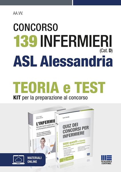 Concorso 139 Infermieri (Cat. D) ASL Alessandria. Kit per la preparazione al concorso - Marilena Montalti,Cristina Fabbri,Ivano Cervella - copertina