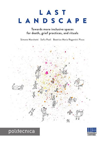 Last landscape - Simone Marchetti,Sofia Paoli,Beatrice Maria Rogantini Picco - copertina