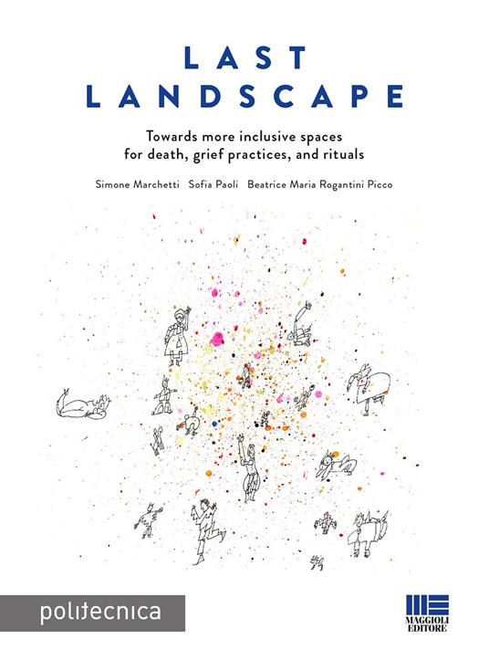 Last landscape - Simone Marchetti,Sofia Paoli,Beatrice Maria Rogantini Picco - copertina