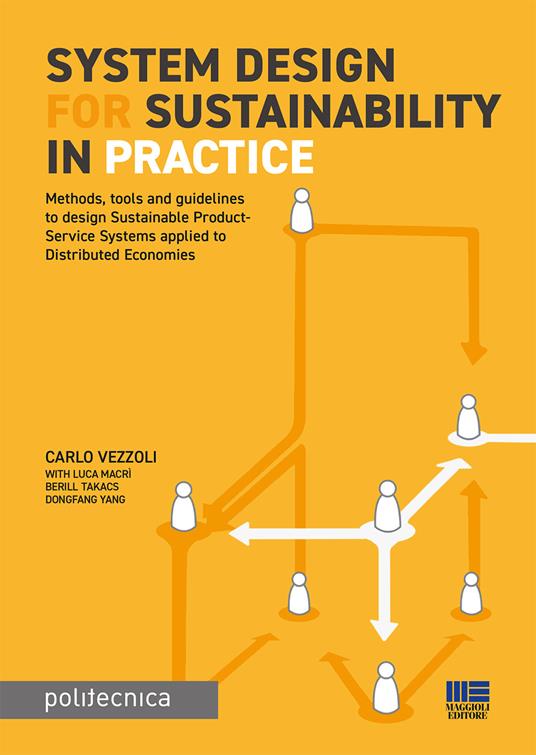 System design for sustainability in practice - Carlo Vezzoli,Luca Macrì,Berill Takacs - copertina