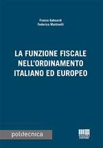 La funzione fiscale nell'ordinamento italiano ed europeo