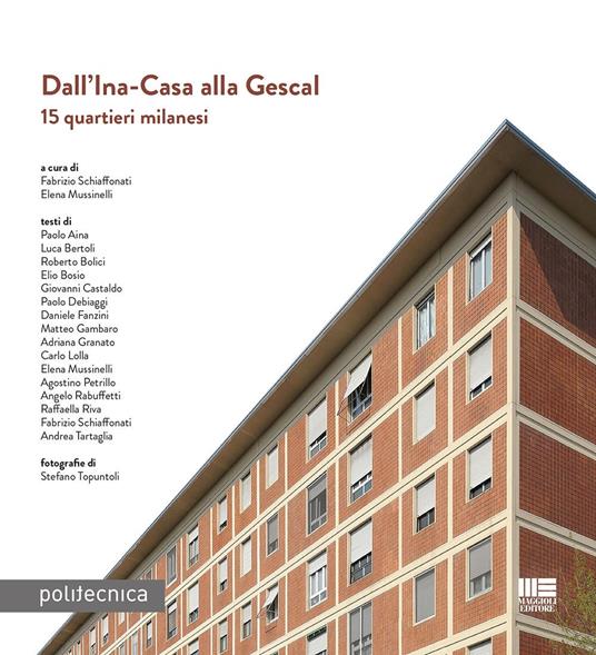 Dall’Ina-Casa alla Gescal. 15 quartieri milanesi - copertina