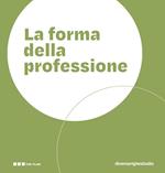 La forma della professione. Progettare gli ambienti dei Centri di Formazione Professionale