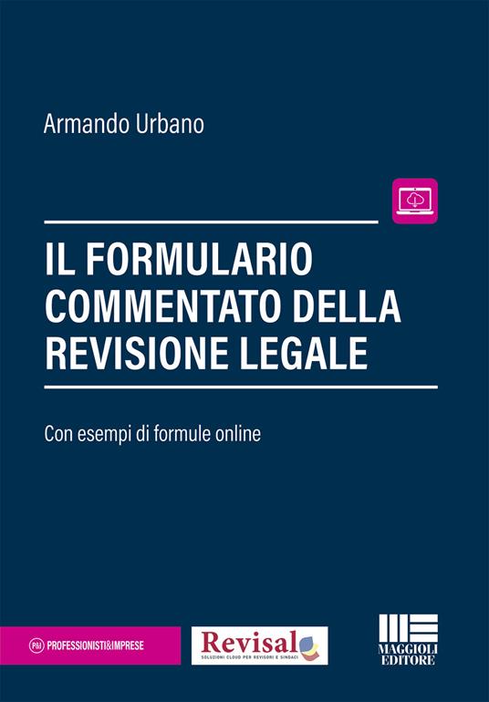 Il formulario commentato del revisore legale - Armando Urbano - copertina