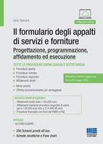 Il formulario degli appalti di servizi e forniture. Progettazione, programmazione, affidamento ed esecuzione