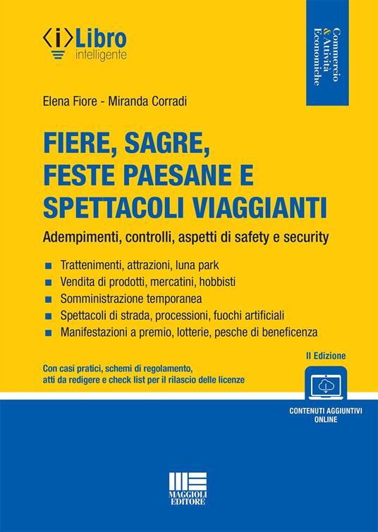 Fiere, sagre, feste paesane e spettacoli viaggianti. Adempimenti, controlli, aspetti di safety e security. Con espansione online - Elena Fiore,Miranda Corradi - copertina