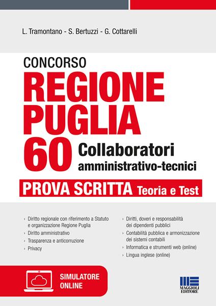 Concorso regione Puglia. 60 collaboratori amministrativo-tecnici. Prova scritta. Teoria e test. Con software di simulazione - Luigi Tramontano,Stefano Bertuzzi,Gianluca Cottarelli - copertina