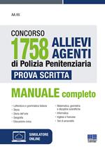 Concorso 1758 allievi agenti di polizia penitenziaria. Prova scritta. Con espansione online. Con software di simulazione