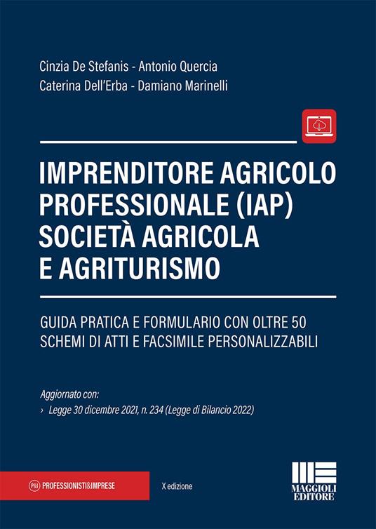 Imprenditore agricolo professionale (IAP) società agricola e agriturismo. Con espansione online - Cinzia De Stefanis,Antonio Quercia,Caterina Dell'Erba - copertina