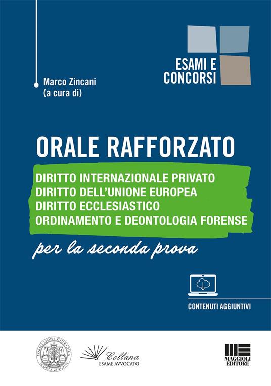 Orale rafforzato. Diritto internazionale privato. Diritto dell'Unione Europea. Diritto ecclesiastico. Ordinamento e deontologia forense. Per la seconda prova. Con approfondimenti online - copertina