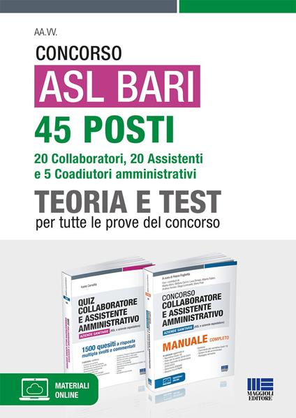 Concorso ASL Bari 45 posti. 20 collaboratori, 20 assistenti e 5 coadiutori amministrativi. Teoria e Test per tutte le prove di concorso. Con simulazione online - Ivano Cervella - copertina