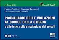 Prontuario delle violazioni al codice della strada e alle leggi sulla circolazione dei veicoli - Massimo Ancillotti,Giuseppe Carmagnini,Gianni Ferri - copertina