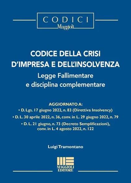 Codice della crisi d'impresa e dell'insolvenza, legge fallimentare e disciplina complementare - Luigi Tramontano - copertina