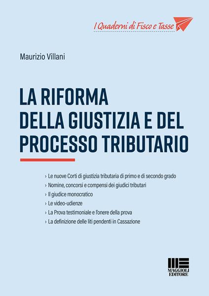 La riforma della giustizia e del processo tributario - Maurizio Villani - copertina