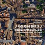 La rivoluzione BIM per la pubblica amministrazione. Sperimentazioni nel territorio di Città di Castello