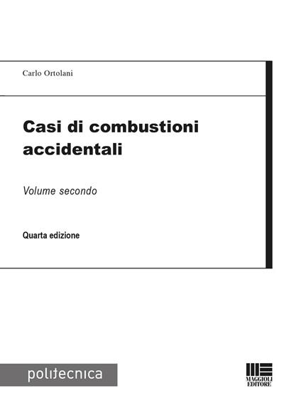 Casi di combustioni accidentali. Vol. 2 - Carlo Ortolani - copertina