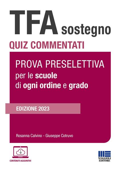 TFA Sostegno. Quiz commentati. Prova preselettiva per le scuole di ogni ordine e grado. Con simulatore online. Con videolezioni - Rosanna Calvino,Giuseppe Cotruvo - copertina