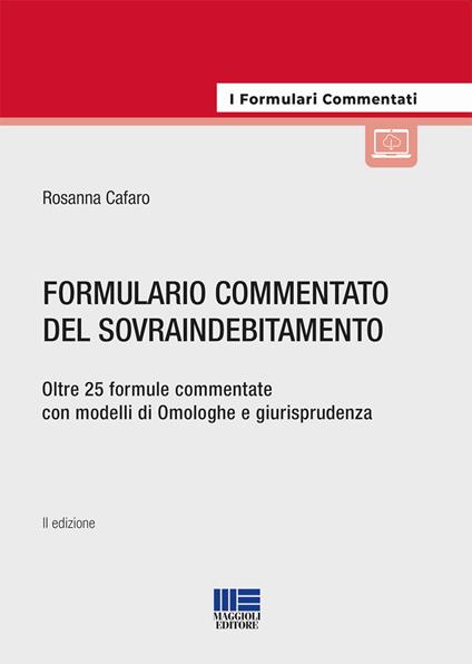 Formulario commentato del sovraindebitamento - Rosanna Cafaro - copertina