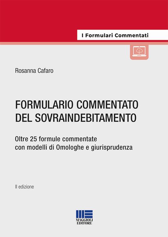 Formulario commentato del sovraindebitamento - Rosanna Cafaro - copertina