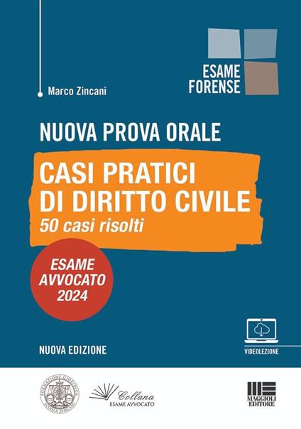 Nuova prova orale. Casi pratici di Diritto Civile. 50 casi risolti. Esame Avvocato 2024. Con espansione online - Marco Zincani - copertina