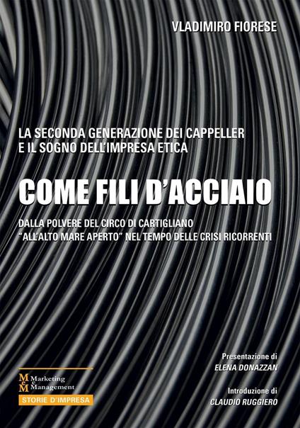 Come fili d'acciaio - Vladimiro Fiorese - copertina