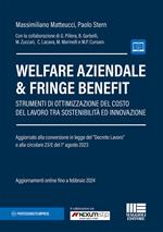 Welfare aziendale & fringe benefit. Strumenti di ottimizzazione del costo del lavoro tra sostenibilità ed innovazione