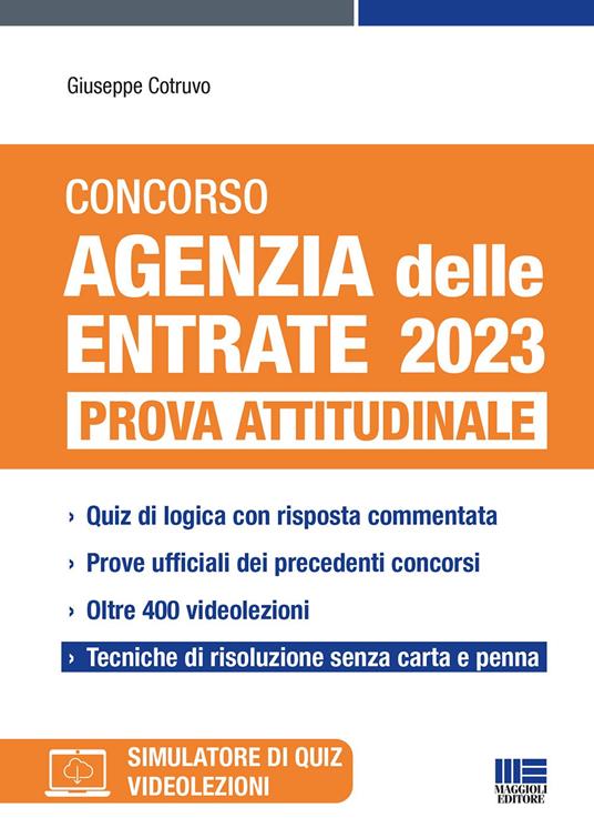 Concorso Agenzia delle entrate 2023. Prova attitudinale. Con espansione online. Con software di simulazione - Giuseppe Cotruvo - copertina