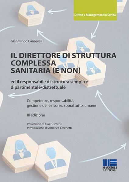 Il direttore di struttura complessa sanitaria (e non) ed il responsabile di struttura semplice - Gianfranco Carnevali - copertina