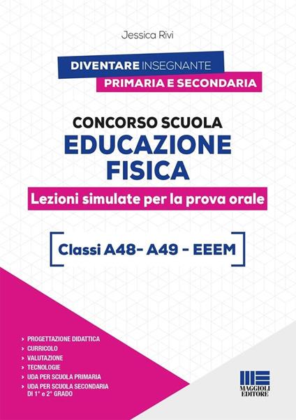 Concorso scuola educazione fisica. Lezioni simulate per la prova orale. Classi A48 - A49 - EEEM - Jessica Rivi - copertina